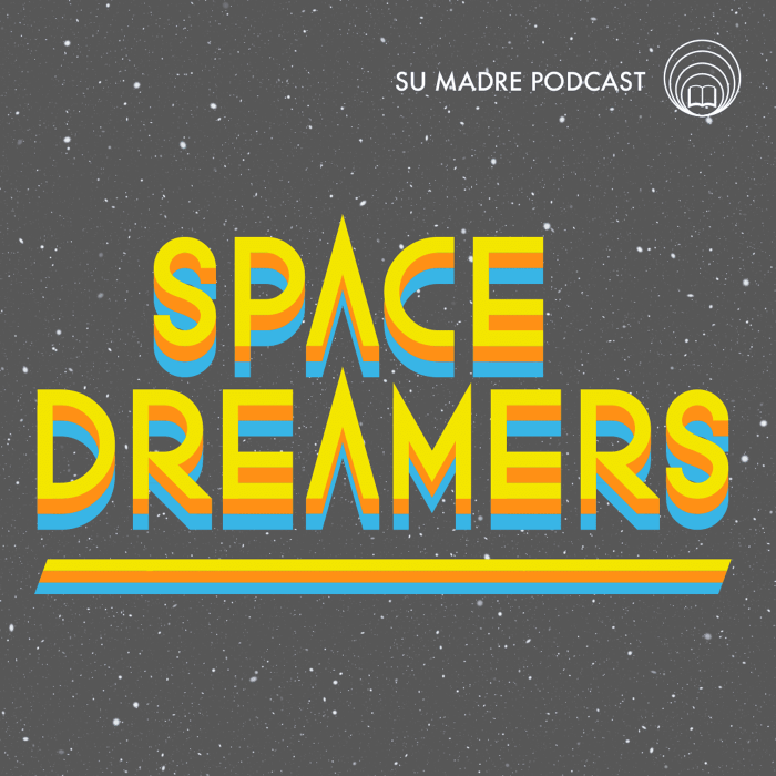 The Space Dreamers